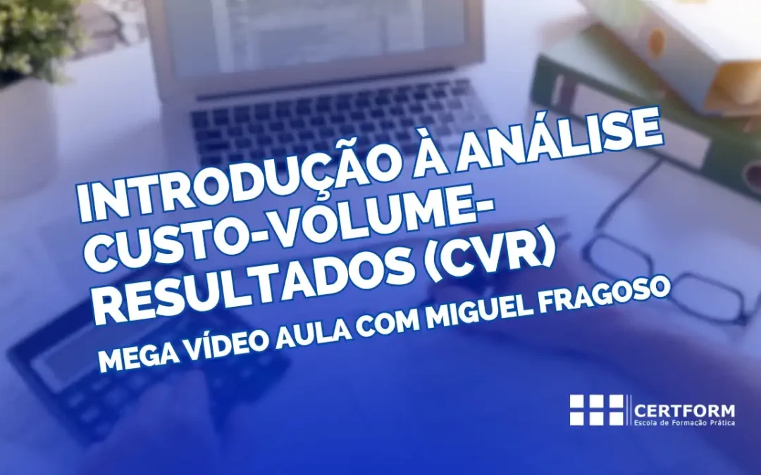 Introdução à Análise Custo-Volume-Resultados (CVR)